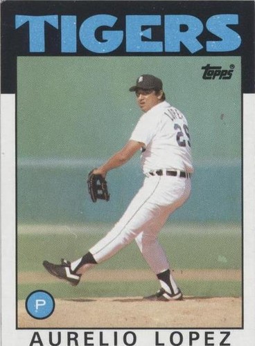 1986 Topps - Aurelio Lopez #367