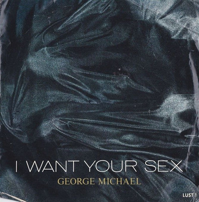 George Michael I Want Your Sex 7'' 45rpm 1987 [Columbia 38-07164]
