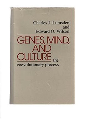 Genes, Mind, and Culture : The Coevolutionary Process Hardcover