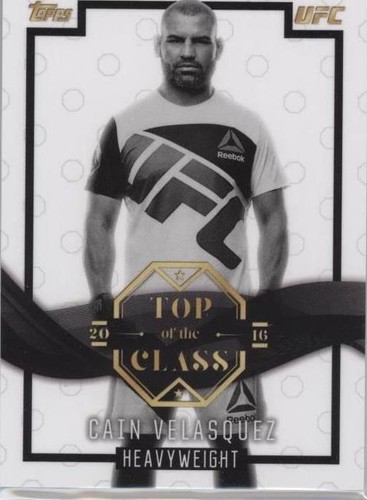 2016 Topps UFC Top of the Class - Cain Velasquez #TOC-12