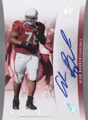 2007 SP Authentic Alan Branch #SOTT-BR