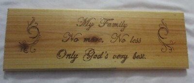 Plaque Sign-Wood-Handmade-Wood burned ''My Family,Only the best...'' 