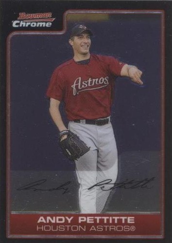 2006 Bowman Chrome - Andy Pettitte #182