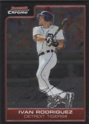 2006 Bowman Chrome - Ivan Rodriguez #62