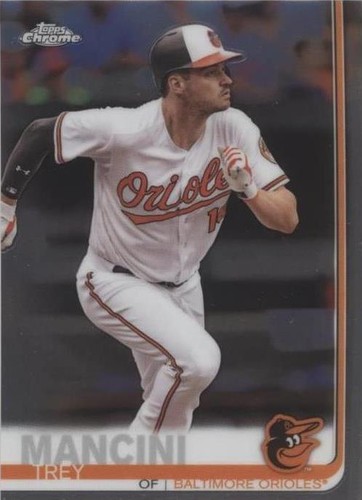 2019 Topps Chrome - Trey Mancini #47