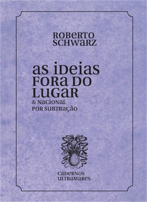 As ideias fora de lugar (Paperback or Softback)