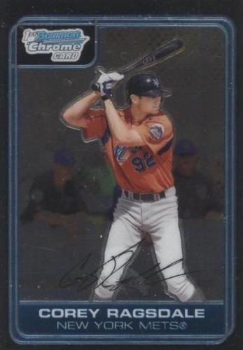 2006 Bowman Chrome - Corey Ragsdale #BC50
