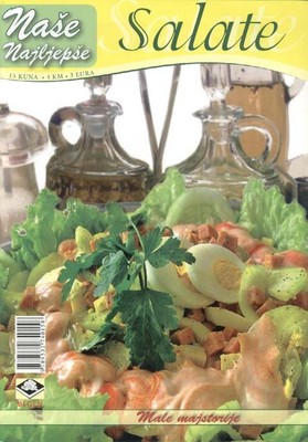 Croatia Cookbook in Croatian - Naše Najljepše - Salate - Hrvatska - NEW