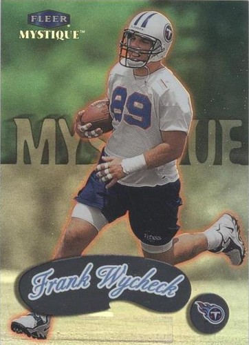 1999 Fleer Mystique Frank Wycheck #4