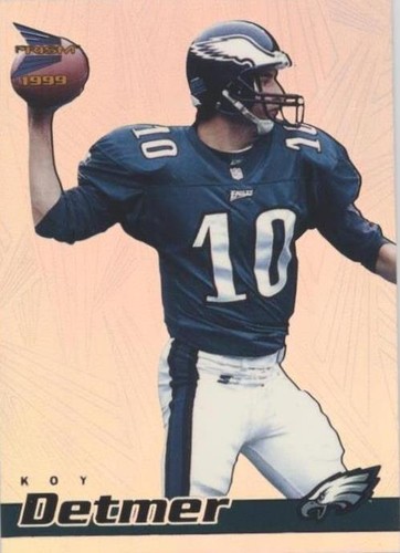 1999 Pacific Prism Koy Detmer #107