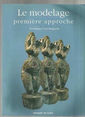 Le modelage première approche - NOUR-MARGEAULT Dominique