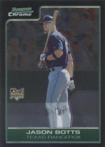 2006 Bowman Chrome - Jason Botts #210