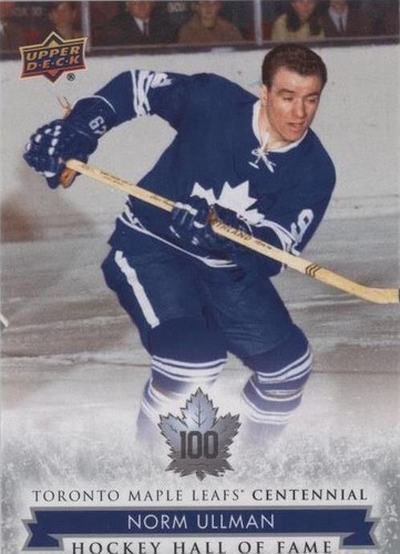 2017 Upper Deck Toronto Maple Leafs Centennial - Norm Ullman #162
