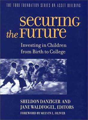 Securing the Future : Investing in Children from Birth to College