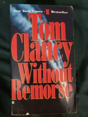Without Remorse: A John Clark Novel - Tom Clancy