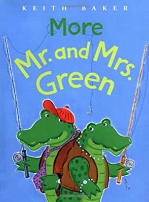 More Mr. and Mrs. Green Hardcover Keith Baker