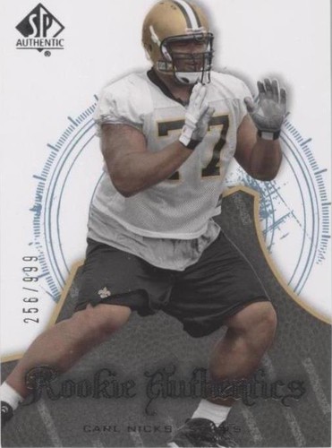2008 SP Authentic Carl Nicks #166