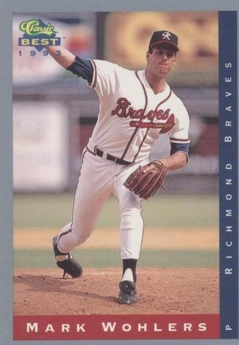 1993 Classic Best Minor League - Mark Wohlers #33