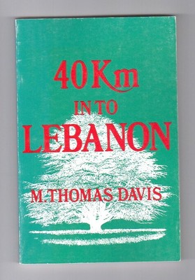 40KM INTO LEBANON Israel's 1982 Invasion