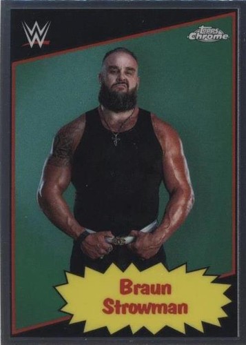 2025 Topps Chrome WWE - Braun Strowman #85TC-BS