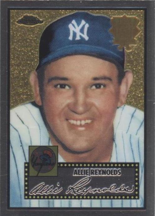 Topps Chrome 2002 - Allie Reynolds #52R-9