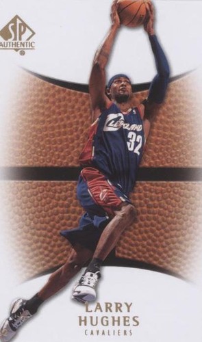 2007-08 SP Authentic - Larry Hughes #77