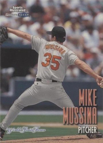 1998 Fleer Sports Illustrated World Series Fever - Mike Mussina #100