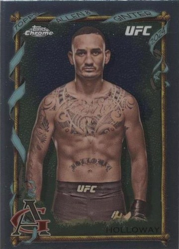 2024 Topps Chrome UFC - Max Holloway #AAG-16
