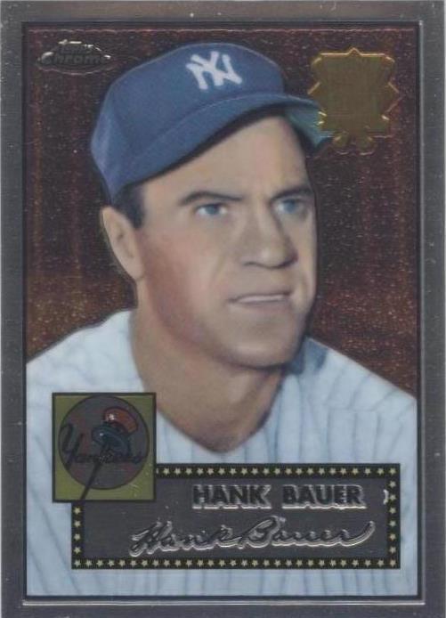 2002 Topps хром - Hank Bauer #52R-19