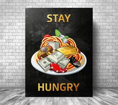 STAY HUNGRY Motivation Canvas || Money Wall Art Motivation Canvas
