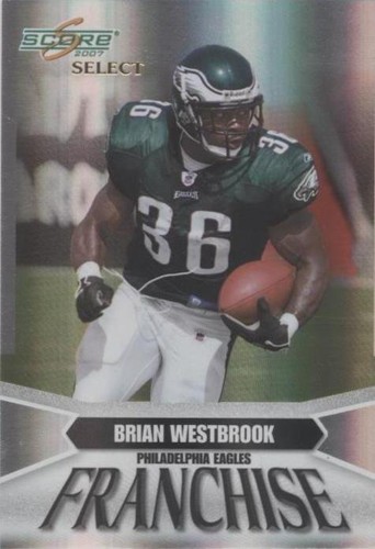 2007 Score Select Brian Westbrook #F-19