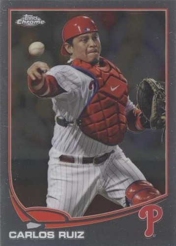 2013 Topps Chrome - Carlos Ruiz #26