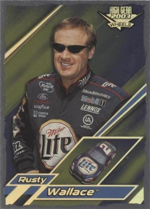 2003 Wheels High Gear - Rusty Wallace #F29