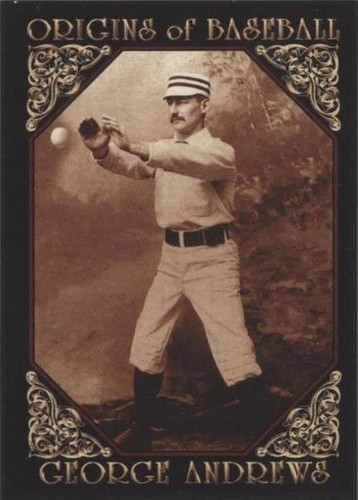 1994 American Archives Origins of Baseball - George Andrews #43