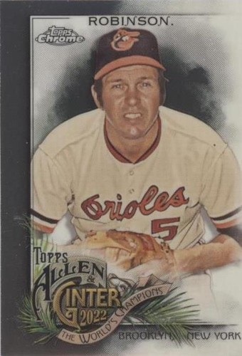 2022 Topps Allen & Ginter Chrome - Brooks Robinson #139