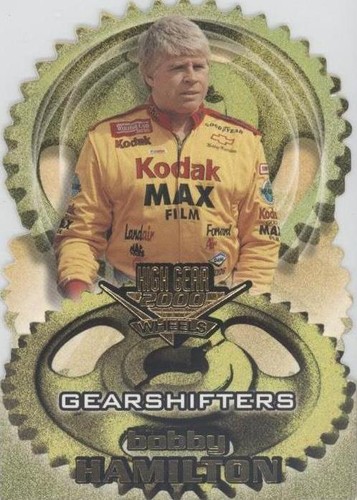 2000 Wheels High Gear - Bobby Hamilton #GS 14