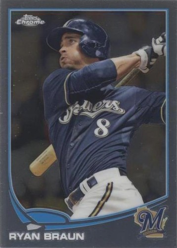 2013 Topps Chrome - Ryan Braun #163