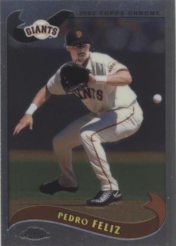2002 Topps Chrome - Pedro Feliz #569