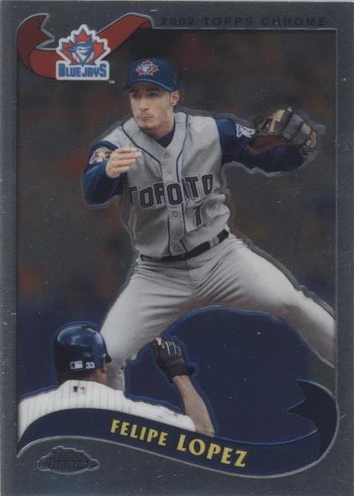 2002 Topps Chrome - Felipe Lopez #421