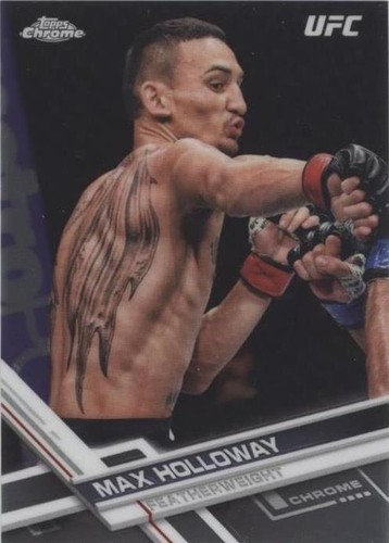2017 Topps Chrome UFC - Max Holloway #87