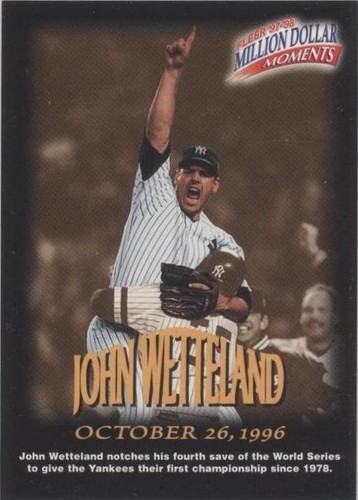 1997-98 Fleer Million Dollar Moments - John Wetteland #40