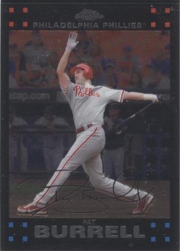 2007 Topps Chrome - Pat Burrell #182