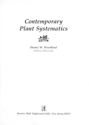 Contemporary Plant Systematics Hardcover Dennis W. Woodland