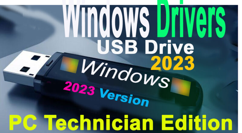 Windows Drivers 2023 PC Technician Edition USB Win 11, 10, 8, 7, Vista, XP 64GB