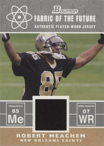 2007 Bowman Robert Meachem #FF-RM