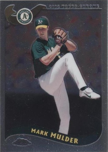 2002 Topps Chrome - Mark Mulder #90