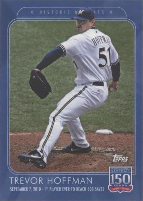 2019 Topps 150 Years of Baseball - Trevor Hoffman #74