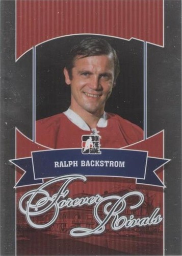 2012-13 In the Game Forever Rivals Series - Ralph Backstrom #26