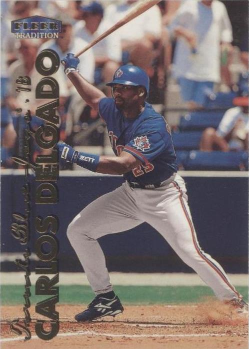 Fleer Tradition 1999 - Carlos Delgado #47