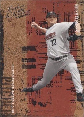 2005 Donruss Leather & Lumber - Roger Clemens #116